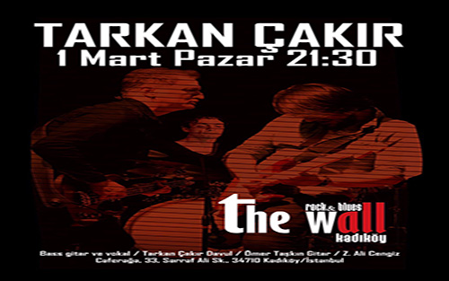 Tarkan Çakır - The Wall Kadıköy